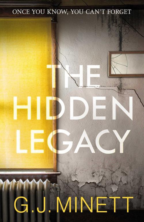 Cover of the book The Hidden Legacy by GJ Minett, Zaffre