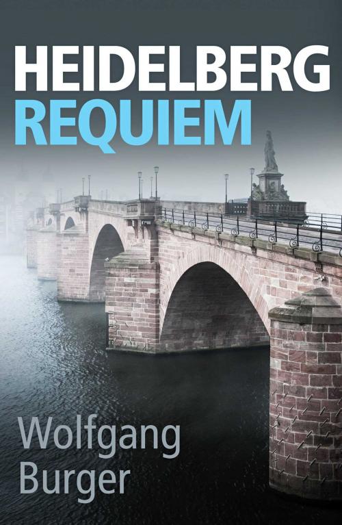 Cover of the book Heidelberg Requiem by Wolfgang Burger, Zaffre
