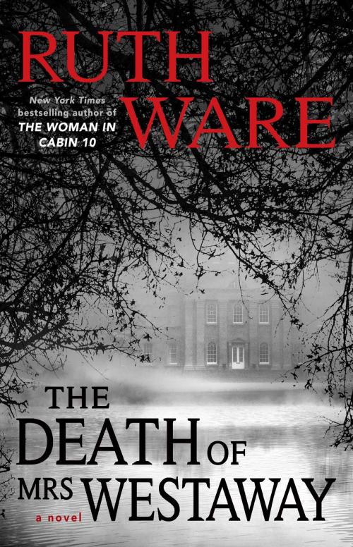 Cover of the book The Death of Mrs. Westaway by Ruth Ware, Gallery/Scout Press