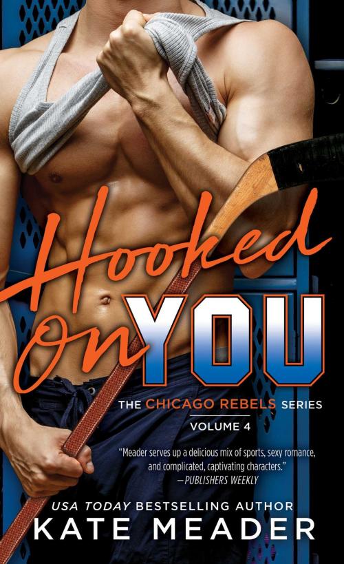Cover of the book Hooked On You by Kate Meader, Pocket Star