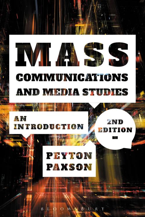 Cover of the book Mass Communications and Media Studies by Professor Peyton Paxson, Bloomsbury Publishing