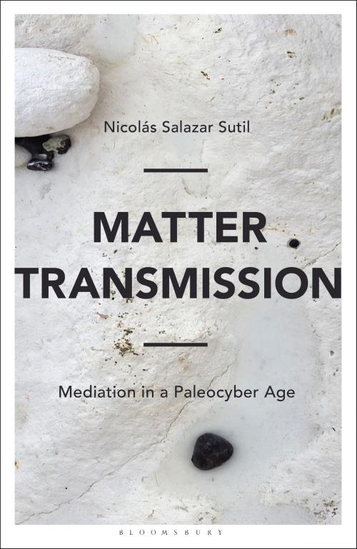 Cover of the book Matter Transmission by Dr. Nicolás Salazar Sutil, Bloomsbury Publishing