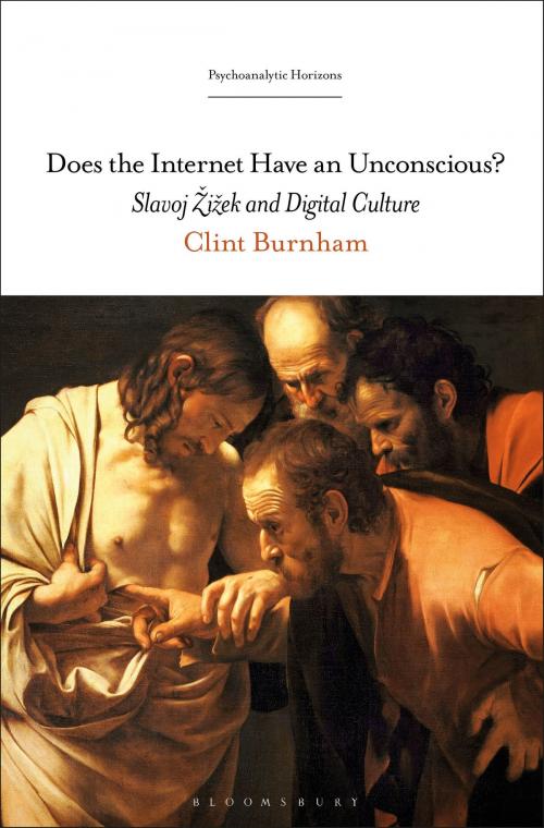 Cover of the book Does the Internet Have an Unconscious? by Professor Clint Burnham, Bloomsbury Publishing