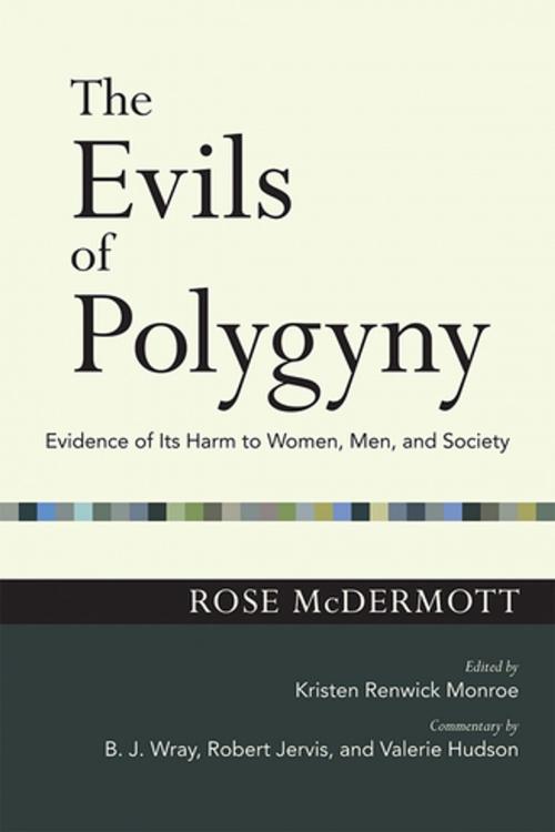 Cover of the book The Evils of Polygyny by Rose McDermott, Robert Jervis, Valerie Hudson, B. J. Wray, Cornell University Press