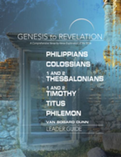 Cover of the book Genesis to Revelation: Philippians, Colossians, 1 and 2 Thessalonians, 1 and 2 Timothy, Titus, Philemon Leader Guide by Abingdon Press, Abingdon Press