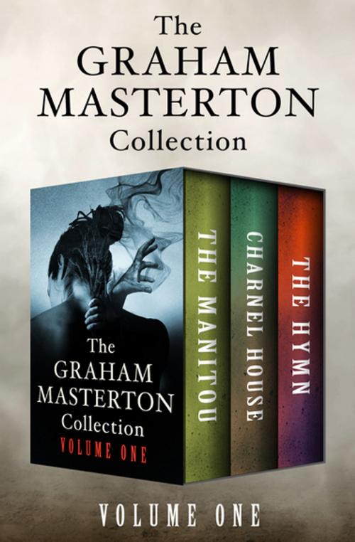 Cover of the book The Graham Masterton Collection Volume One by Graham Masterton, Open Road Media