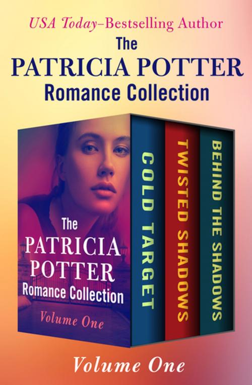 Cover of the book The Patricia Potter Romance Collection Volume One by Patricia Potter, Open Road Media