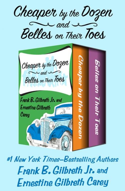 Cover of the book Cheaper by the Dozen and Belles on Their Toes by Frank B. Gilbreth Jr., Ernestine Gilbreth Carey, Open Road Media
