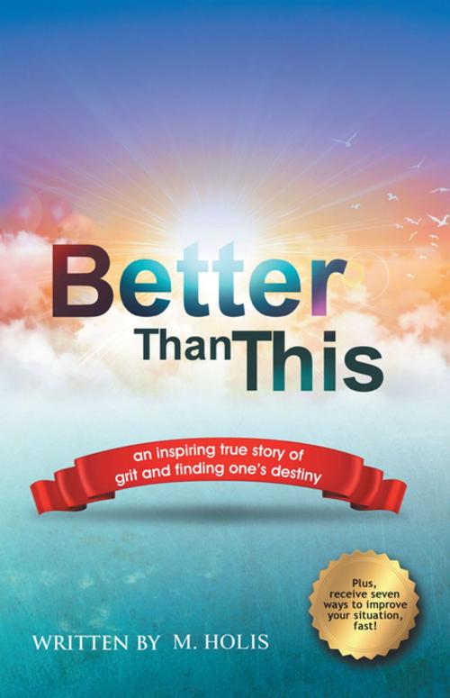 Cover of the book Better Than This by Mark Holis, Balboa Press