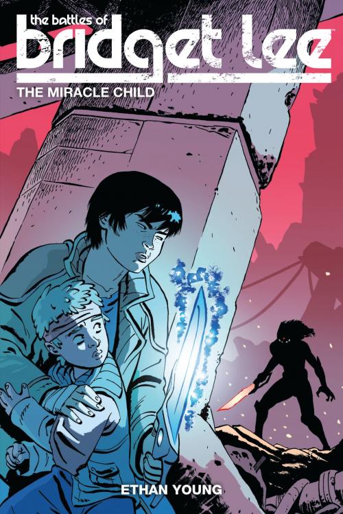Cover of the book The Battles of Bridget Lee Volume 2: The Miracle Child by Ethan Young, Dark Horse Comics