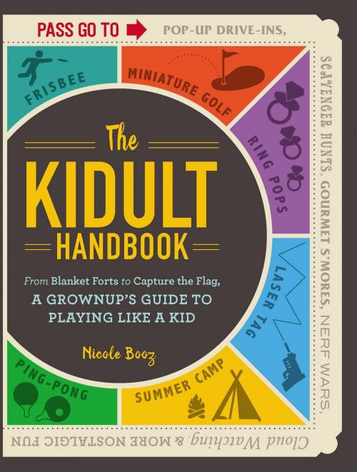 Cover of the book The Kidult Handbook by Nicole Booz, Adams Media