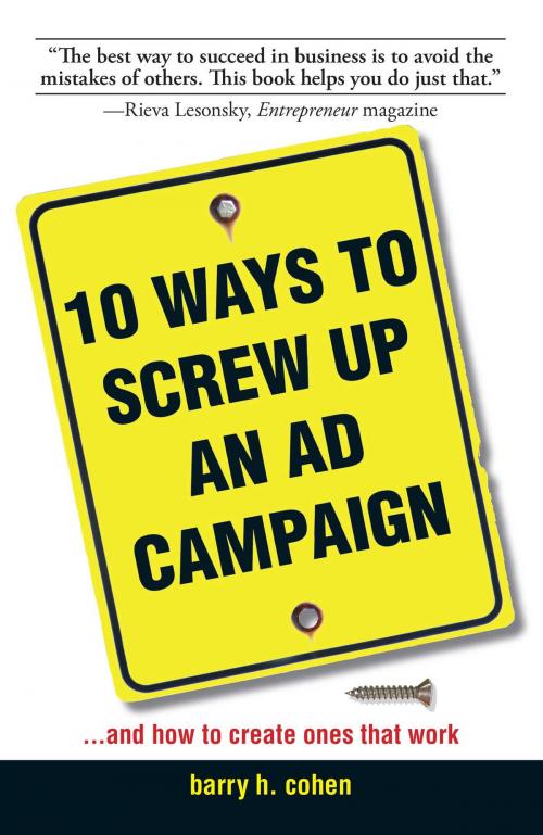 Cover of the book 10 Ways To Screw Up An Ad Campaign by Barry H Cohen, Adams Media