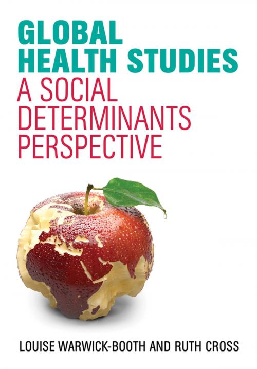 Cover of the book Global Health Studies by Louise Warwick-Booth, Ruth Cross, Wiley