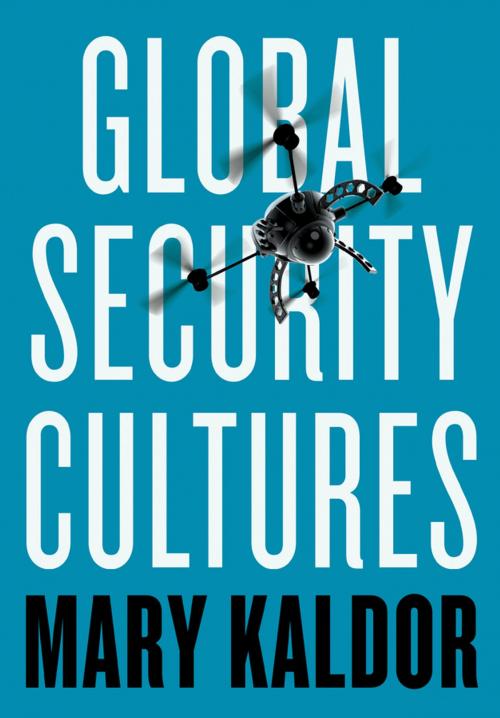 Cover of the book Global Security Cultures by Mary Kaldor, Wiley