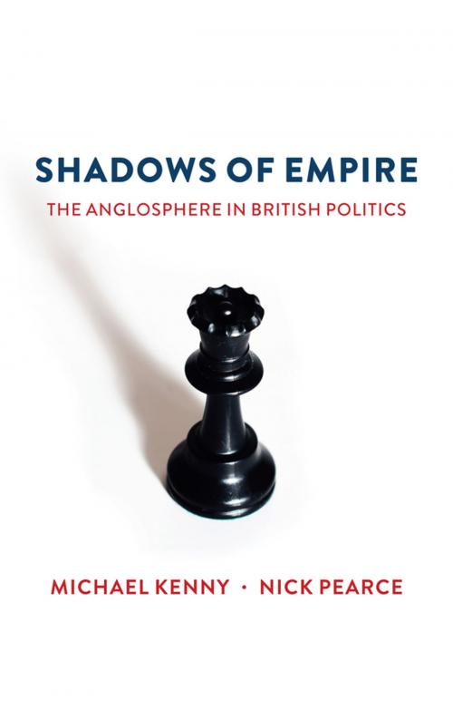Cover of the book Shadows of Empire by Michael Kenny, Nick Pearce, Wiley