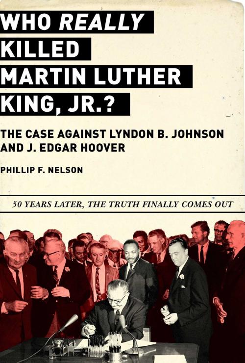 Cover of the book Who REALLY Killed Martin Luther King Jr.? by Phillip F. Nelson, Skyhorse