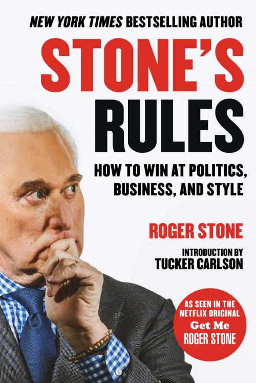 Cover of the book Stone's Rules by Roger Stone, Skyhorse