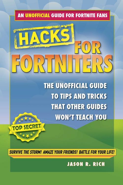 Cover of the book Hacks for Fortniters by Jason R. Rich, Sky Pony