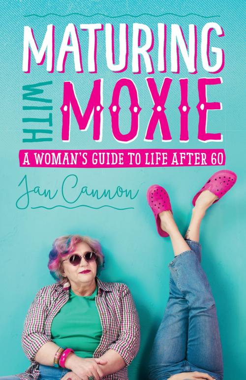 Cover of the book Maturing with Moxie by Jan Cannon, University Press of New England