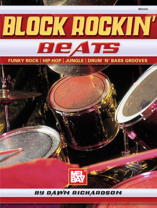 Cover of the book Block Rockin' Beats by Dawn Richardson, Mel Bay Publications, Inc.