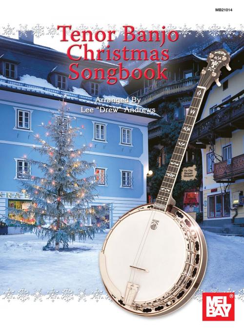 Cover of the book Tenor Banjo Christmas Songbook by Lee "Drew" Andrews, Mel Bay Publications, Inc.