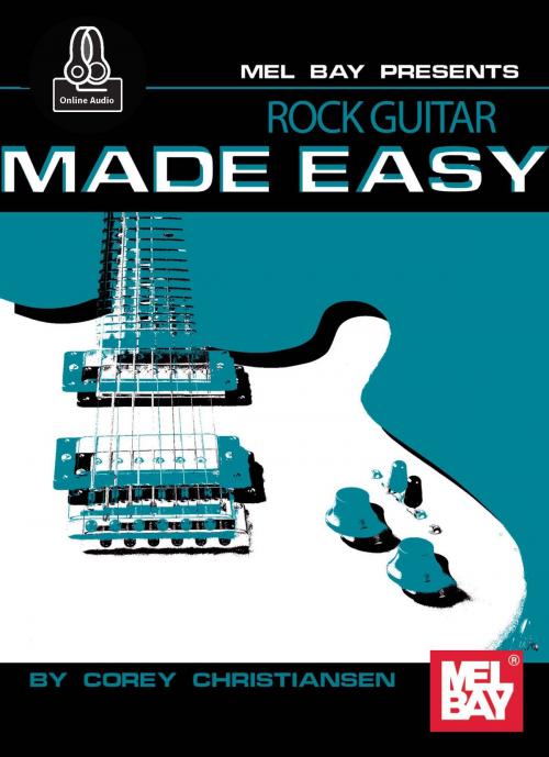 Cover of the book Rock Guitar Made Easy by Corey Christiansen, Mel Bay Publications, Inc.