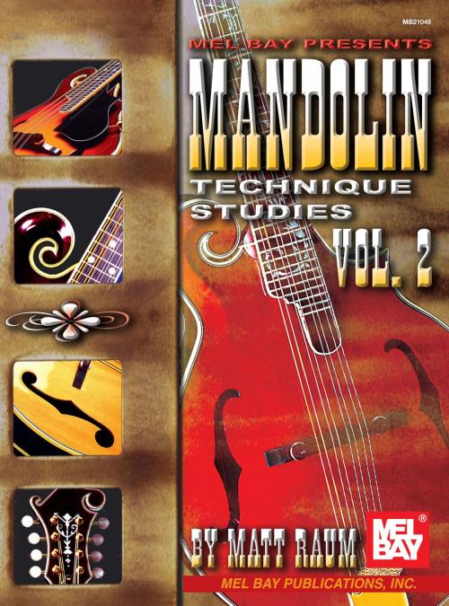 Cover of the book Mandolin Technique Studies, Vol. 2 by Matt Raum, Mel Bay Publications, Inc.
