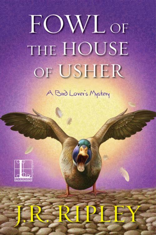 Cover of the book Fowl of the House of Usher by J.R. Ripley, Lyrical Press
