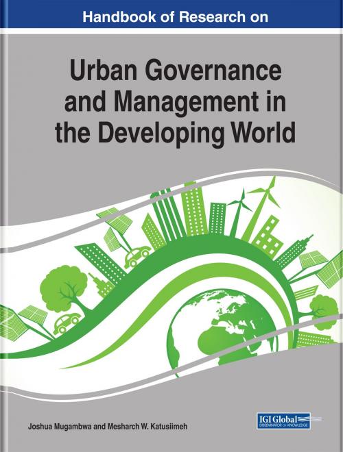 Cover of the book Handbook of Research on Urban Governance and Management in the Developing World by , IGI Global