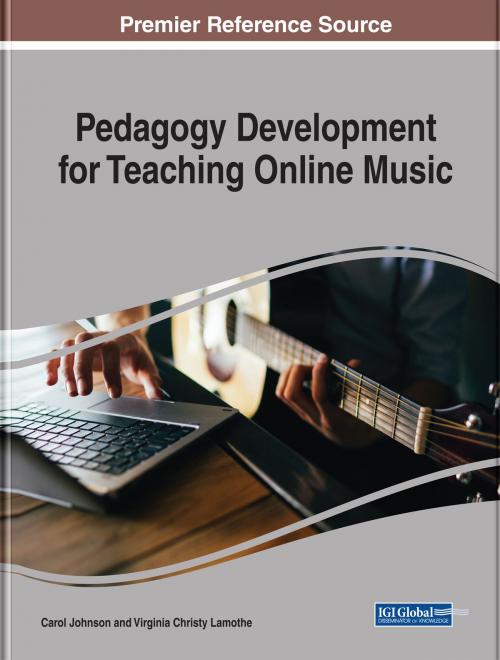 Cover of the book Pedagogy Development for Teaching Online Music by , IGI Global