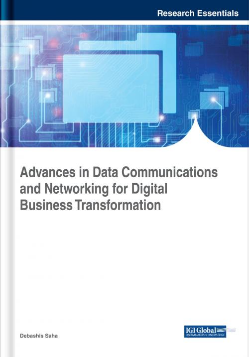 Cover of the book Advances in Data Communications and Networking for Digital Business Transformation by , IGI Global