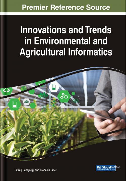 Cover of the book Innovations and Trends in Environmental and Agricultural Informatics by , IGI Global