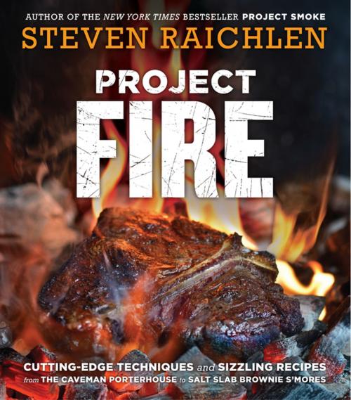 Cover of the book Project Fire by Steven Raichlen, Workman Publishing Company
