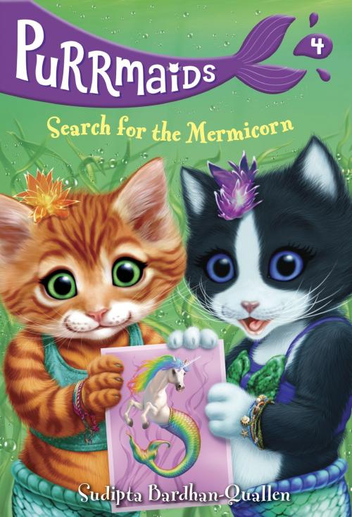 Cover of the book Purrmaids #4: Search for the Mermicorn by Sudipta Bardhan-Quallen, Random House Children's Books