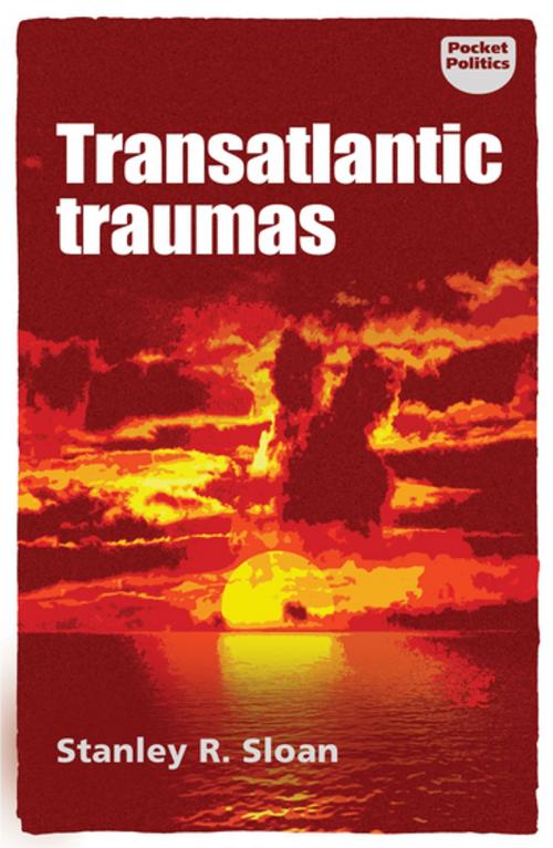 Cover of the book Transatlantic traumas by Stanley R. Sloan, Manchester University Press