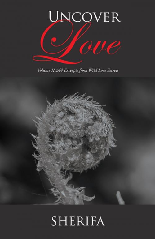Cover of the book Uncover Love by Sherifa, iUniverse