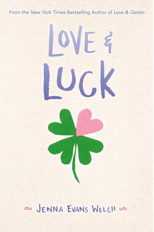 Cover of the book Love & Luck by Jenna Evans Welch, Simon Pulse