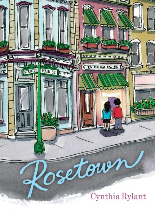 Cover of the book Rosetown by Cynthia Rylant, Beach Lane Books