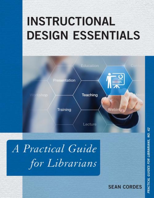 Cover of the book Instructional Design Essentials by Sean Cordes, Rowman & Littlefield Publishers
