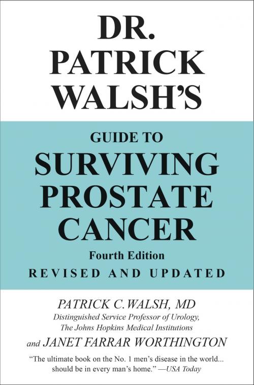 Cover of the book Dr. Patrick Walsh's Guide to Surviving Prostate Cancer by Patrick C. Walsh, Janet Farrar Worthington, Grand Central Publishing