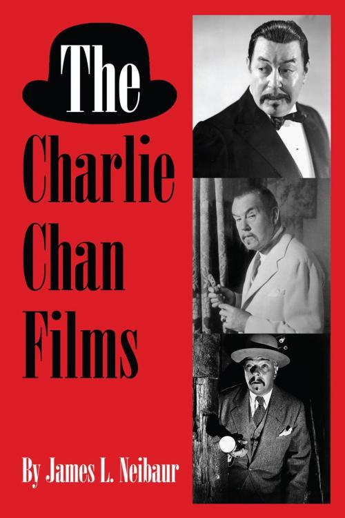 Cover of the book The Charlie Chan Films by James L. Neibaur, BearManor Media