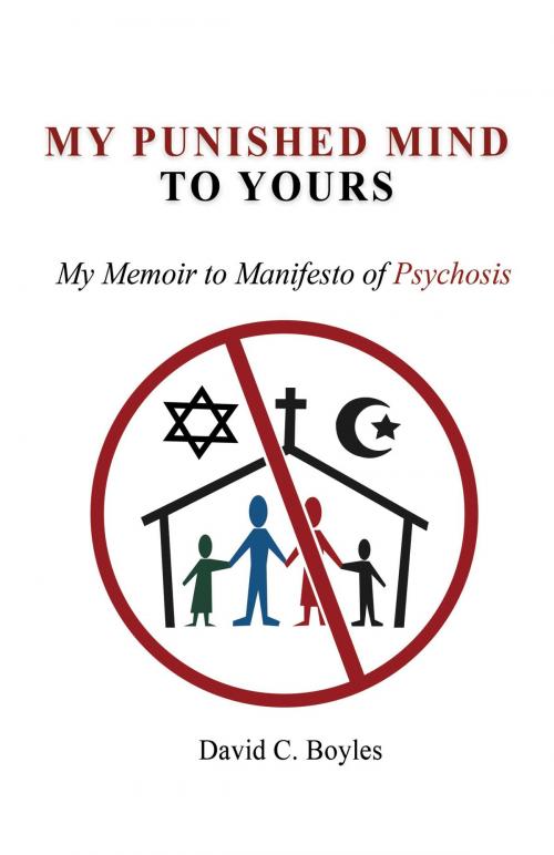Cover of the book My Punished Mind to Yours by David C. Boyles, BookBaby
