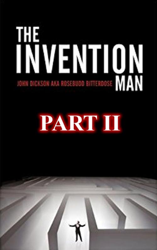 Cover of the book Invention Man Part 2 by John Dickson, BookBaby