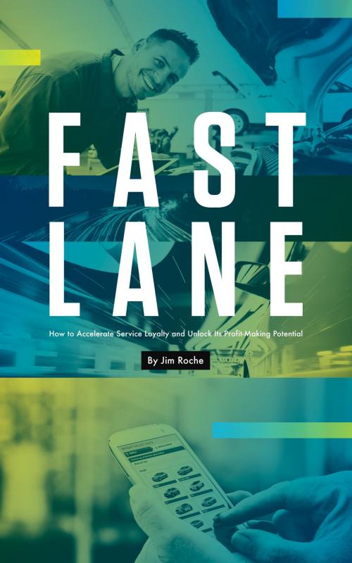 Cover of the book Fast Lane by Jim Roche, BookBaby
