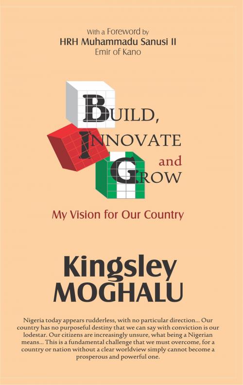 Cover of the book Build, Innovate and Grow by Kingsley Moghalu, BookBaby