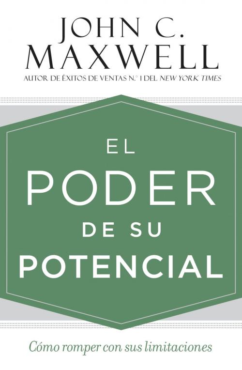 Cover of the book El poder de su potencial by John C. Maxwell, Center Street