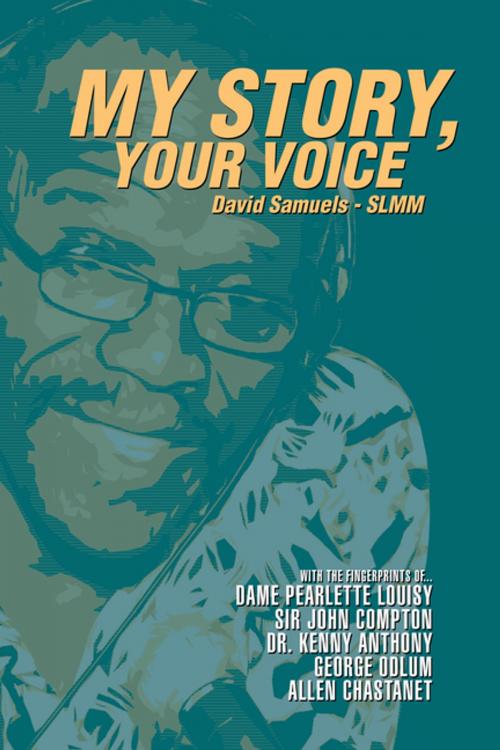 Cover of the book My Story, Your Voice by David Samuels, AuthorHouse