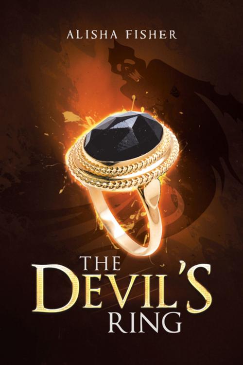 Cover of the book The Devil’S Ring by Alisha Fisher, AuthorHouse