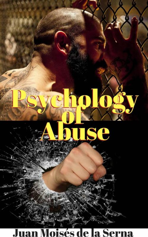 Cover of the book Psychology of Abuse by Juan Moises de la Serna, Babelcube Inc.
