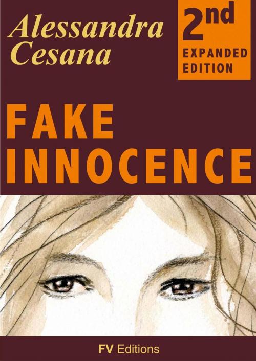 Cover of the book Fake Innocence by Alessandra Cesana, Babelcube Inc.